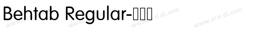Behtab Regular字体转换 Behtab Regular字体转换